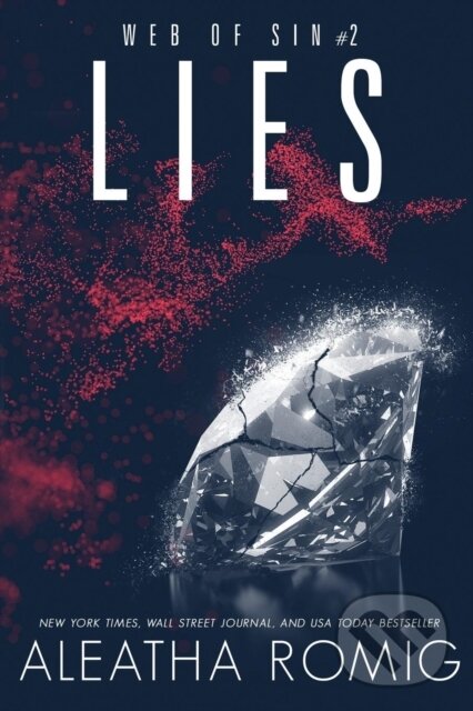 Kniha: Lies (Aleatha Romig a Lisa Aurello). , 2018