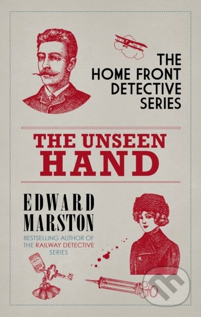 Levně The Unseen Hand (The WWI London whodunnit) - Edward Marston - kniha z kategorie Detektívky