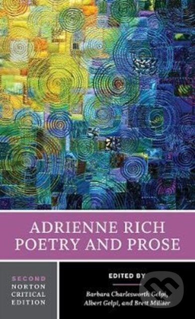 Adrienne Rich: Poetry and Prose (A Norton Critical Edition)