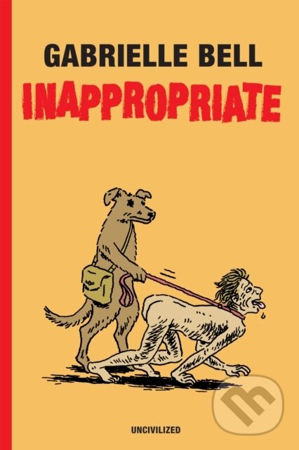 Levně Inappropriate - Gabrielle Bell - kniha z kategorie Komiksy