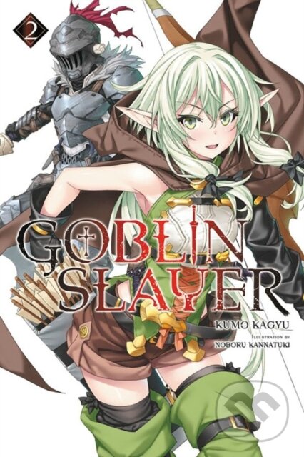 Levně Goblin Slayer, Vol. 2 (Novel) - Kumo Kagyu - kniha z kategorie Komiksy