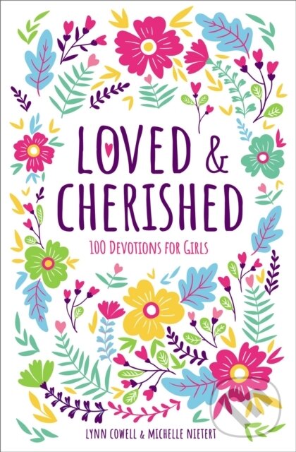 Kniha: Loved and Cherished (Lynn Cowell a Michelle Nietert). Zonderkidz, 2020