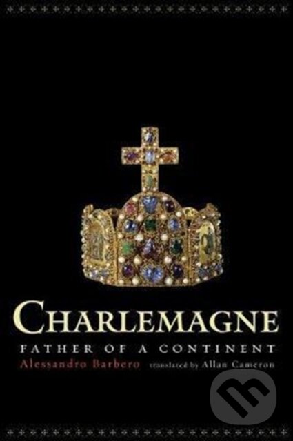 Levně Charlemagne (Father of a Continent) - Alessandro Barbero - kniha z kategorie Životopisy