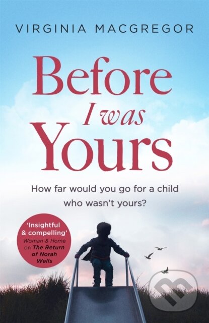 Levně Before I Was Yours (An emotional roller coaster about love and family) - kniha z kategorie Spoločenská beletria