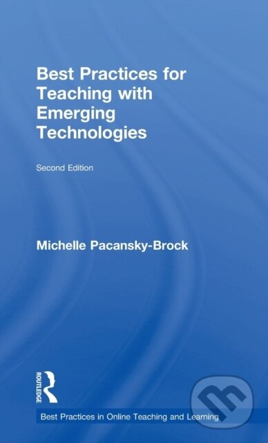 Levně Best Practices for Teaching with Emerging Technologies - kniha z kategorie Humanitné a spoločenské vedy