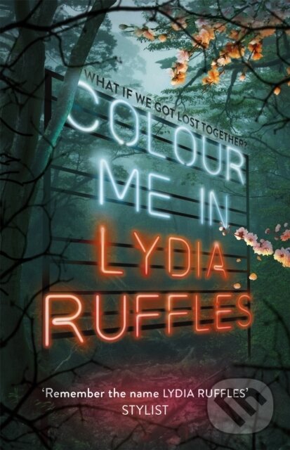 Kniha: Colour Me In (Lydia Ruffles). Hodder Children's Books, 2018