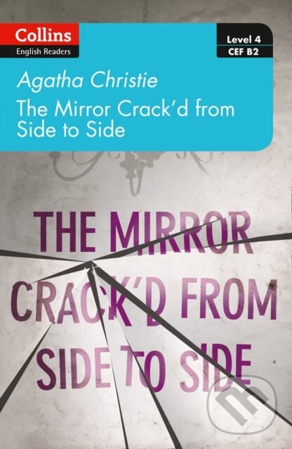Levně The mirror crack’d from side to side (Level 4 – Upper- Intermediate (B2)) - kniha z kategorie Beletria