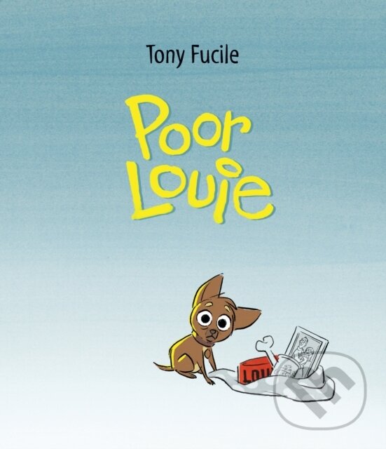 Levně Poor Louie - Tony Fucile - kniha z kategorie Beletria