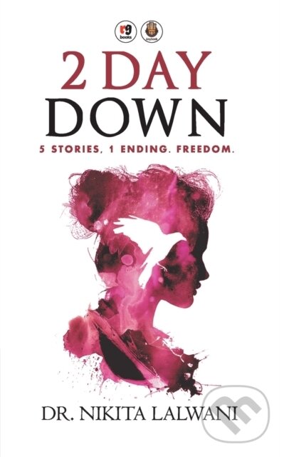 Kniha: 2 Day Down (Nikita Lalwani). , 2018