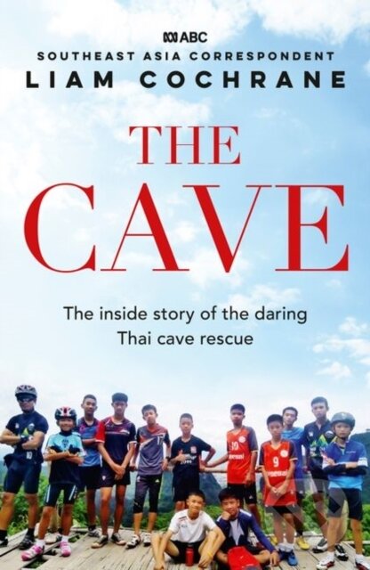 Levně The Cave (The Inside Story of the Amazing Thai Cave Rescue) - kniha z kategorie Životopisy