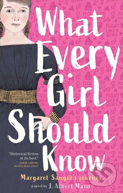 Levně What Every Girl Should Know (Margaret Sanger's Journey) - kniha z kategorie Spoločenská beletria