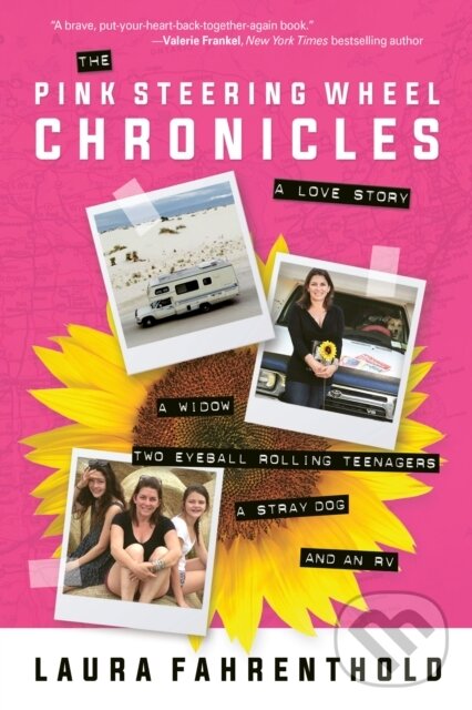 Levně The Pink Steering Wheel Chronicles (A Love Story) - Laura Fahrenthold - kniha z kategorie Mapy a cestovanie