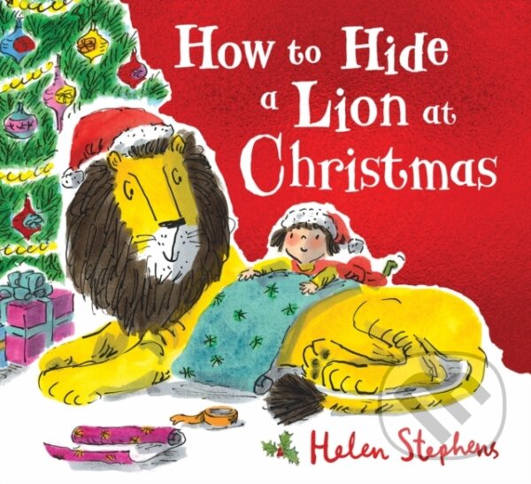 Levně How to Hide a Lion at Christmas - Helen Stephens - kniha z kategorie Beletria