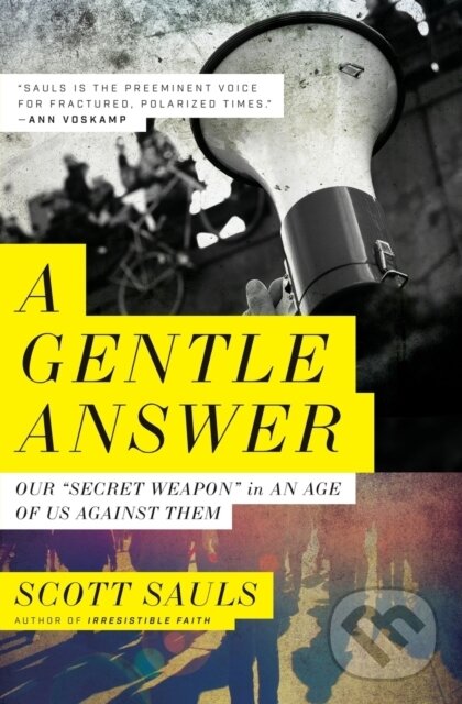 Levně A Gentle Answer (Our 'Secret Weapon' in an Age of Us Against Them) - kniha z kategorie Náboženstvo a ezoterika