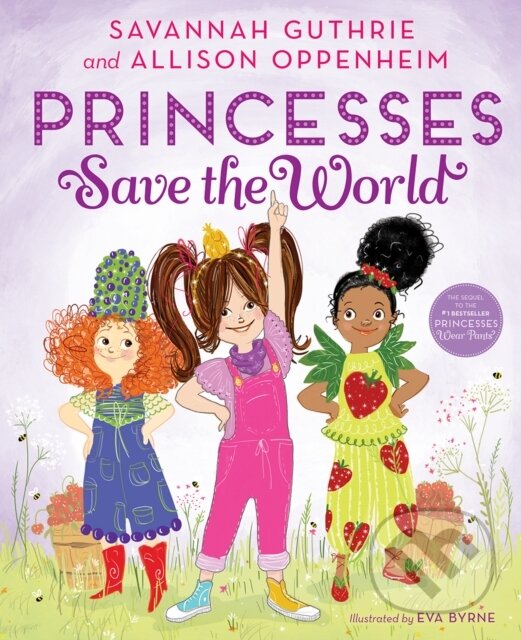 Levně Princesses Save The World - Allison Oppenheim, Savannah Guthrie - kniha z kategorie Pre deti a mládež
