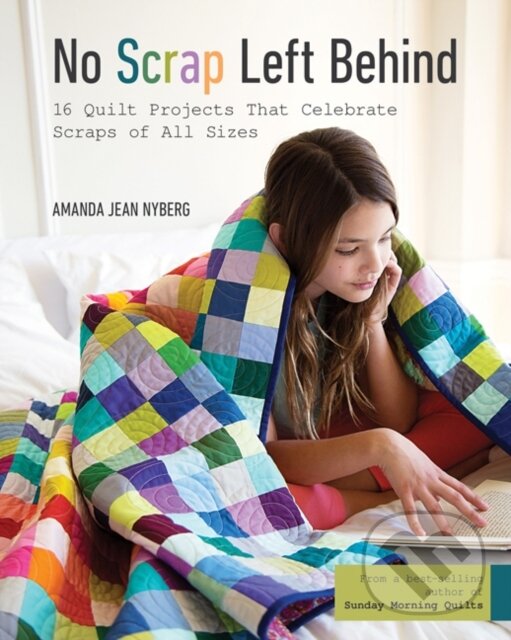 Kniha: No Scrap Left Behind (Amanda Jean Nyberg). , 2017