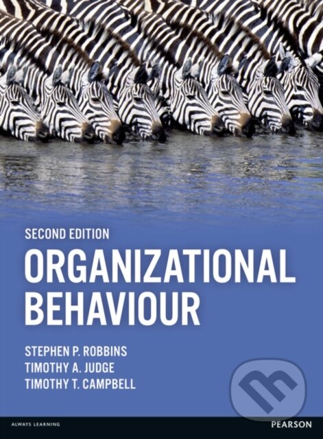 Kniha: Organizational Behaviour (Stephen Robbins, Timothy Judge a Timothy Campbell). , 2017