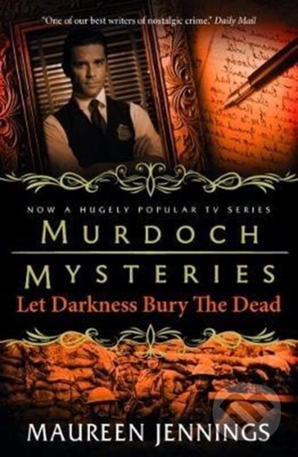 Levně Murdoch Mysteries - Let Darkness Bury The Dead - Maureen Jennings - kniha z kategorie Beletria
