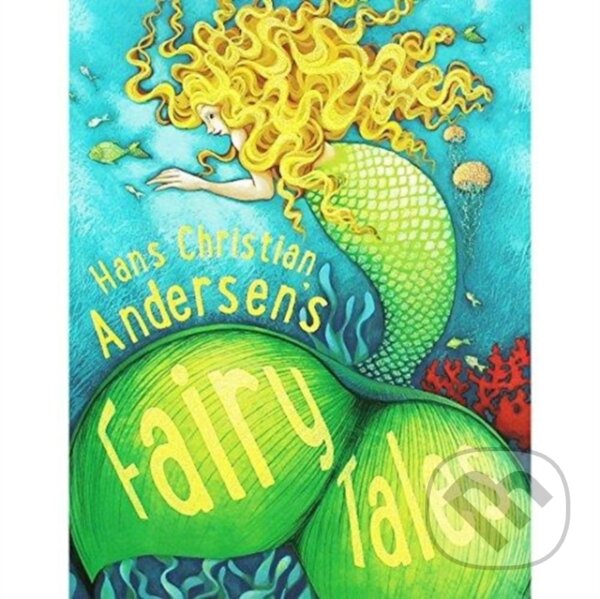 Levně Hans Christian Andersen's Fairy Tales - Kelly Miles - kniha z kategorie Pre deti a mládež
