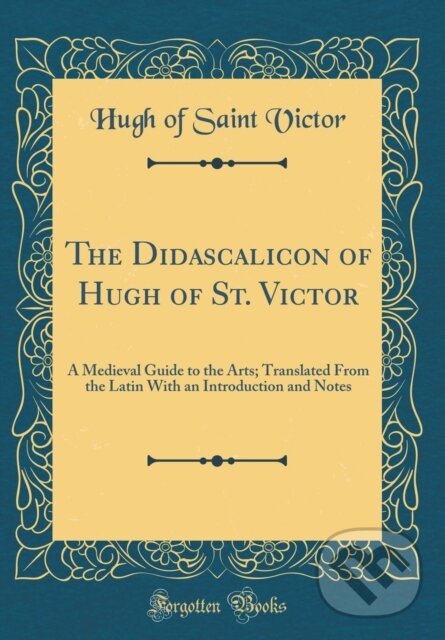 Levně Didascalicon Of Hugh Of St Victor - Hugh of Saint Victor - kniha z kategorie Filozofia