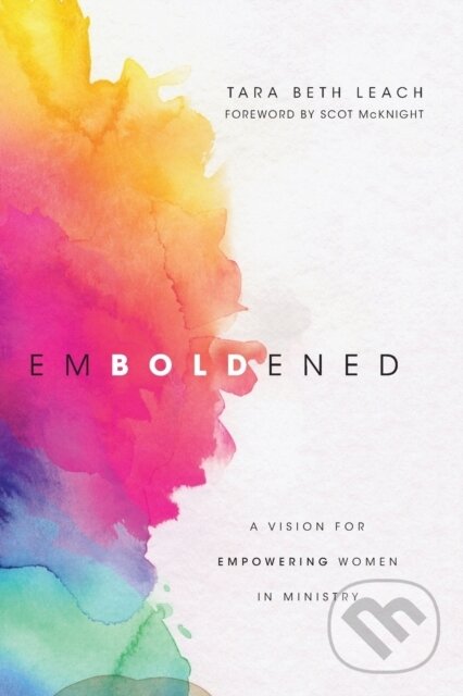 Levně Emboldened – A Vision for Empowering Women in Ministry - kniha z kategorie Kresťanstvo