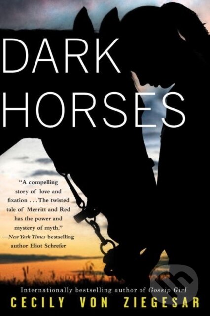 Levně Dark Horses - Cecily von Ziegesar - kniha z kategorie Pre deti a mládež
