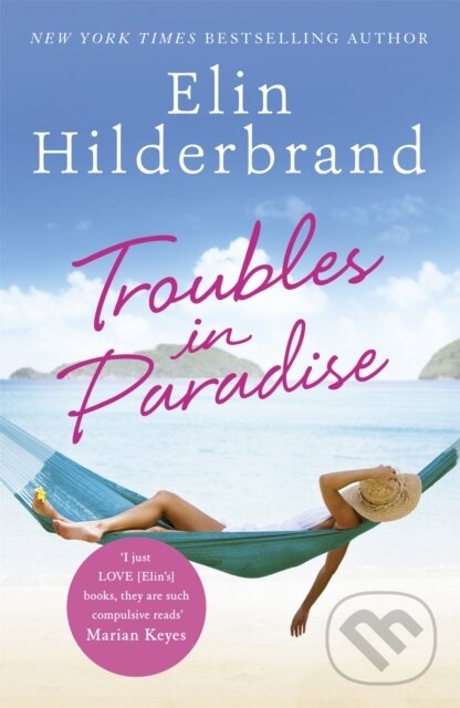 Levně Troubles in Paradise (Book 3 in NYT-bestselling Paradise series from the author of THE PERFECT COUPLE, now a major Netflix series) - kniha z…