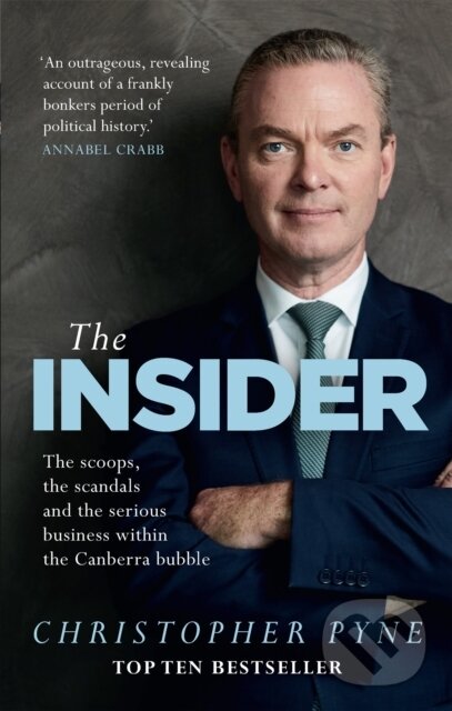 Levně The Insider (The scoops, the scandals and the serious business within the Canberra bubble) - kniha z kategorie Životopisy, reportáže a myšlienky
