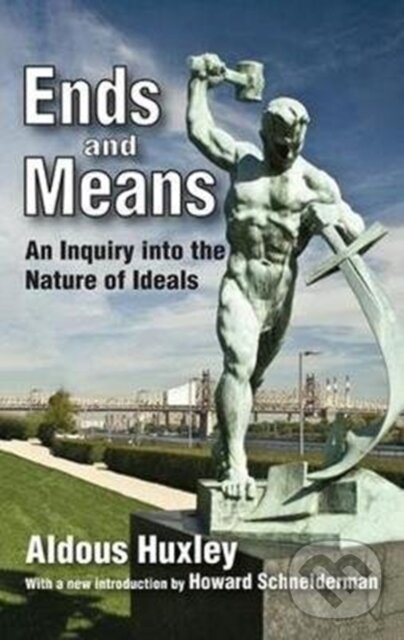 Levně Ends and Means (An Inquiry into the Nature of Ideals) - kniha z kategorie Filozofia