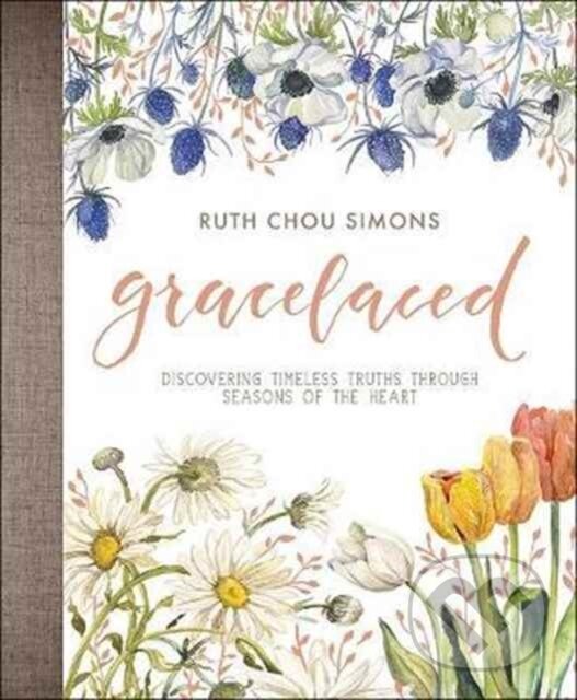 Levně GraceLaced (Discovering Timeless Truths Through Seasons of the Heart) - kniha z kategorie Sociológia