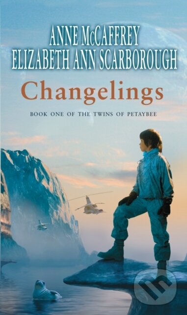 Levně Changelings - Anne McCaffrey, Elizabeth Ann Scarborough - kniha z kategorie Fantasy