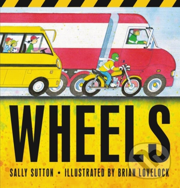 Levně Wheels - Sally Sutton - kniha z kategorie Pre deti a mládež