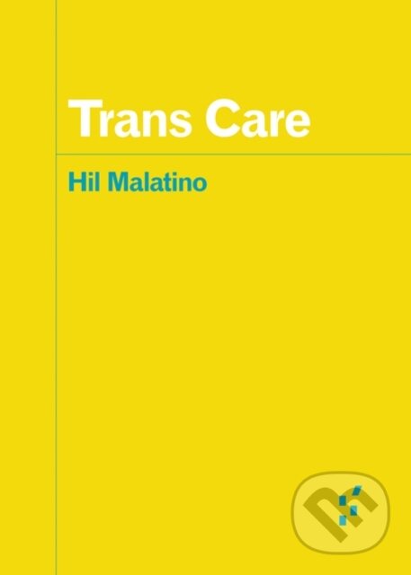 Levně Trans Care - Hil Malatino - kniha z kategorie Sociológia