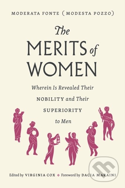 Levně The Merits of Women (Wherein Is Revealed Their Nobility and Their Superiority to Men) - kniha z kategorie Sociológia