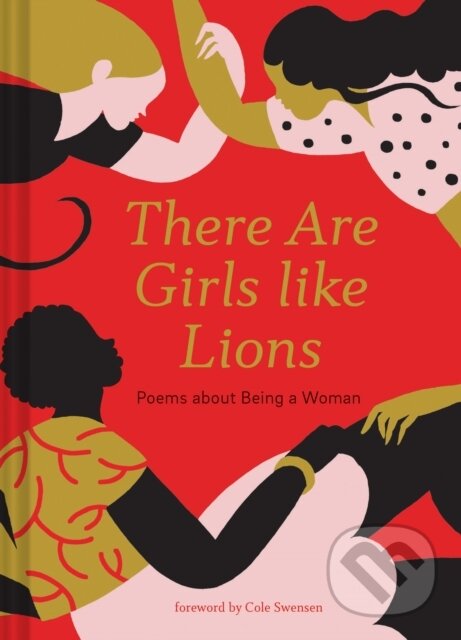 Levně There are Girls like Lions - Cole Swensen - kniha z kategorie Životopisy, reportáže a myšlienky