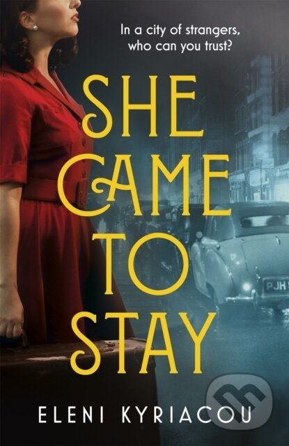 Kniha: She Came to Stay (Eleni Kyriacou). Hodder and Stoughton, 2020