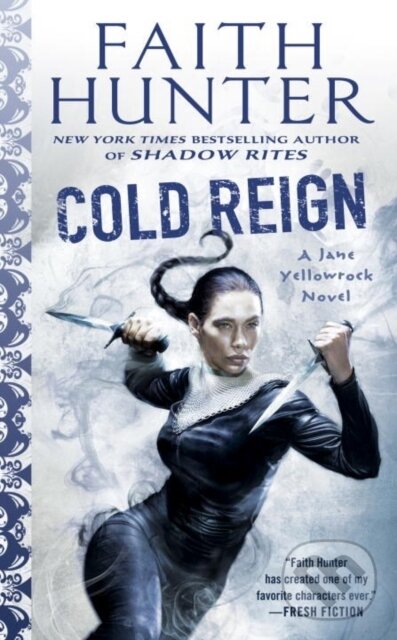 Kniha: Cold Reign (Faith Hunter). Ace, 2017