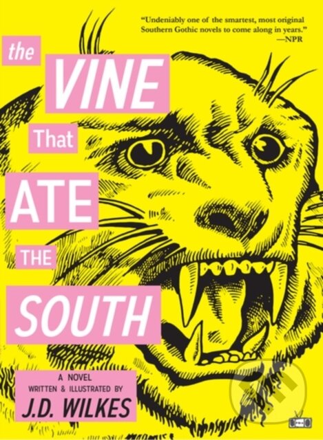 Kniha: The Vine That Ate the South (J.D. Wilkes). , 2017