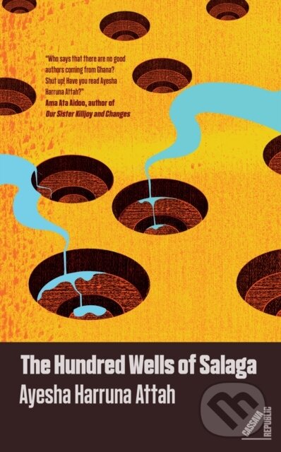 Levně The Hundred Wells of Salaga - Ayesha Harruna Attah - kniha z kategorie Beletria