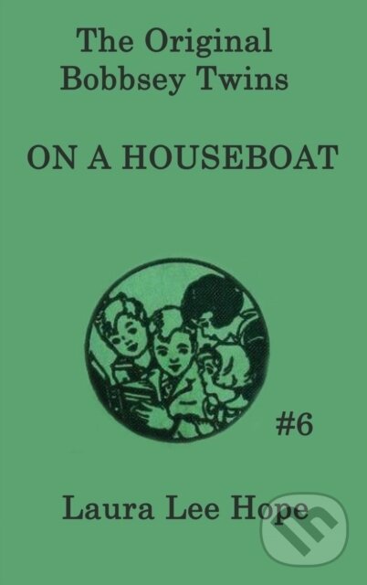 Levně The Bobbsey Twins On a Houseboat - Laura Lee Hope - kniha z kategorie Beletria