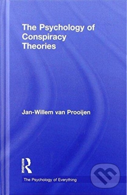 Levně The Psychology of Conspiracy Theories - Jan-Willem van Prooijen - kniha z kategorie Sociológia