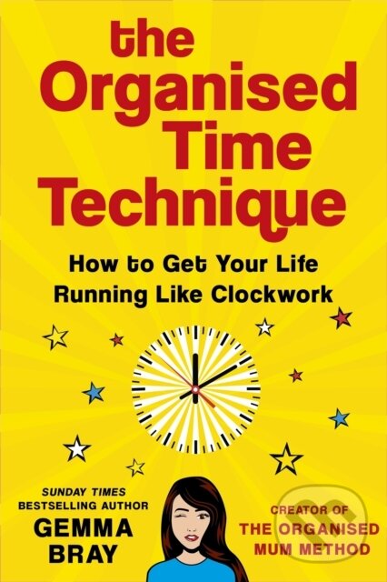 Levně The Organised Time Technique (How to Get Your Life Running Like Clockwork) - kniha z kategorie Vzťahy a rodina