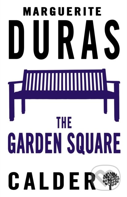 Kniha: The Garden Square (Marguerite Duras). , 2018