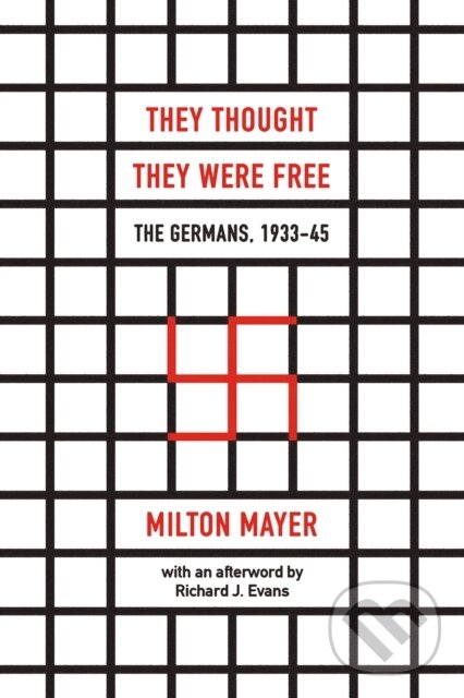 Levně They Thought They Were Free – The Germans, 1933–45 - kniha z kategorie História