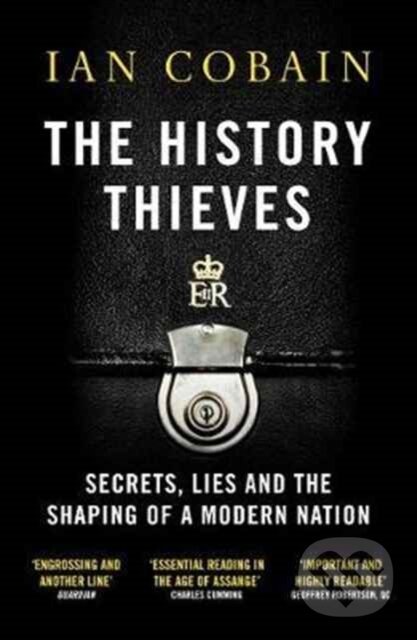Levně The History Thieves (Secrets, Lies and the Shaping of a Modern Nation) - kniha z kategorie Právo