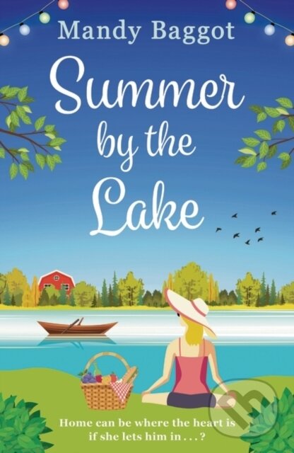 Levně Summer by the Lake (An absolutely funny and charming summer romance to fall in love with in 2024) - kniha z kategorie Beletria