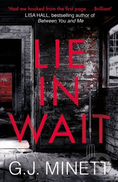 Levně Lie in Wait (A dark and gripping crime thriller) - G. J. Minett - kniha z kategorie Detektívky, trilery a horory