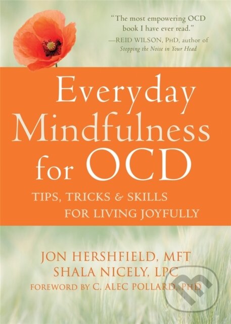 Levně Everyday Mindfulness for OCD (Tips, Tricks, and Skills for Living Joyfully) - kniha z kategorie Zdravie a životný štýl