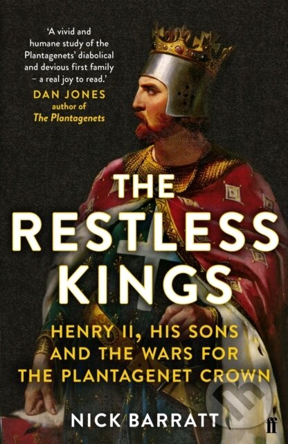 Levně The Restless Kings (Henry II, His Sons and the Wars for the Plantagenet Crown) - kniha z kategorie História