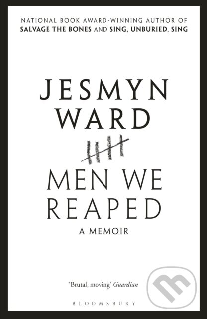 Levně Men We Reaped (A Memoir) - Jesmyn Ward - kniha z kategorie Životopisy